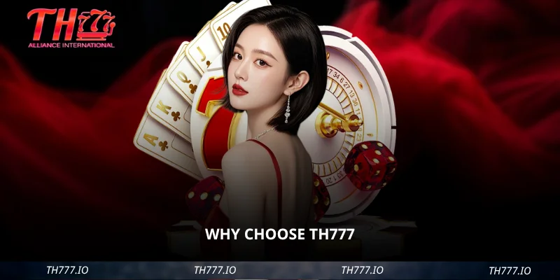 Why choose TH777